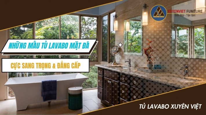 Những mẫu tủ Lavabo mặt đá cực sang trọng & đẳng cấp